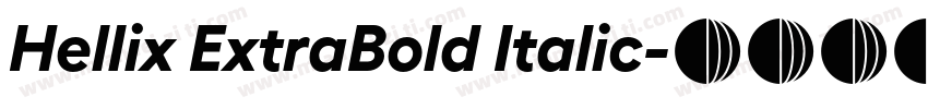Hellix ExtraBold Italic字体转换